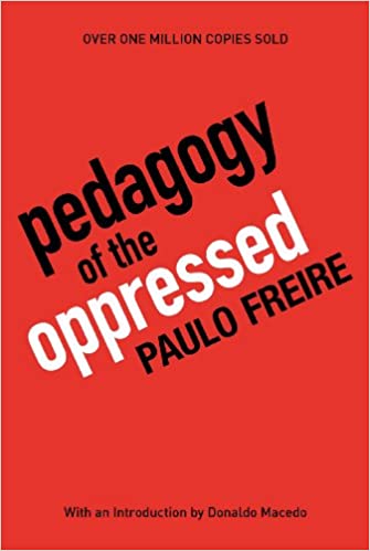 Pedagogy of the Oppresed